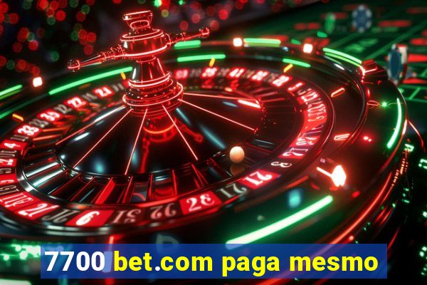 7700 bet.com paga mesmo