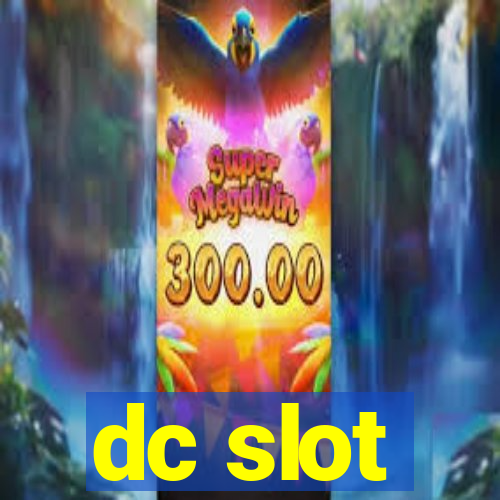 dc slot