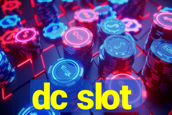 dc slot