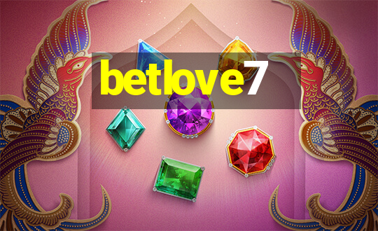 betlove7