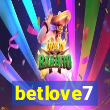 betlove7