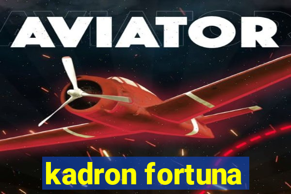 kadron fortuna