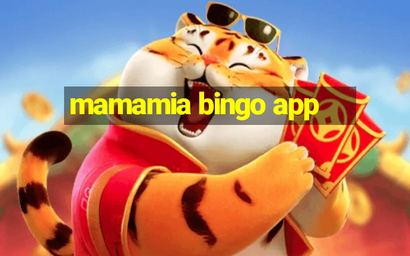 mamamia bingo app