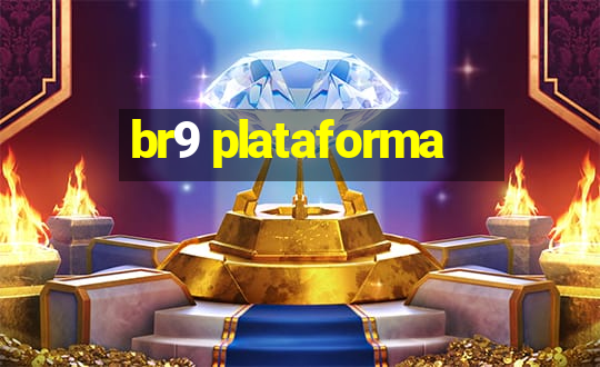 br9 plataforma