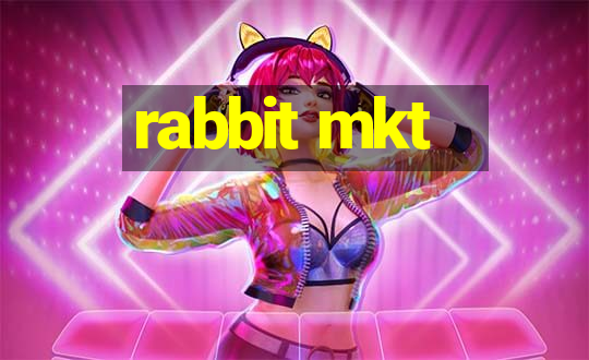 rabbit mkt