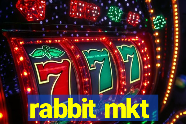 rabbit mkt