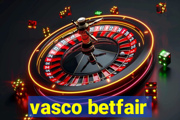 vasco betfair