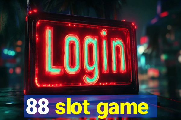 88 slot game