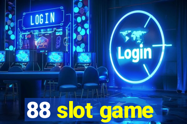 88 slot game