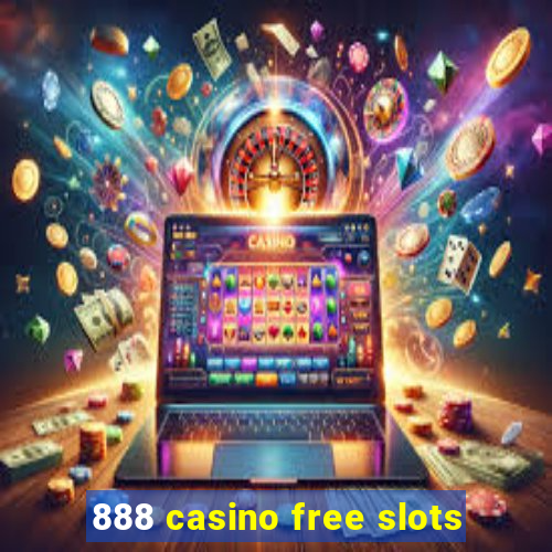 888 casino free slots