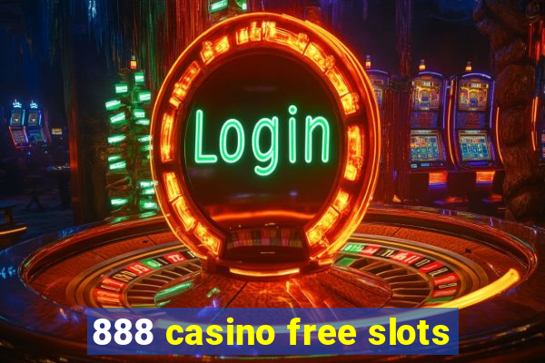 888 casino free slots