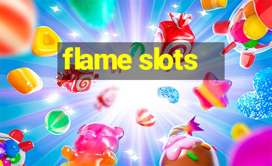 flame slots