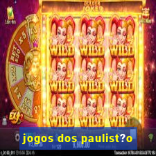 jogos dos paulist?o