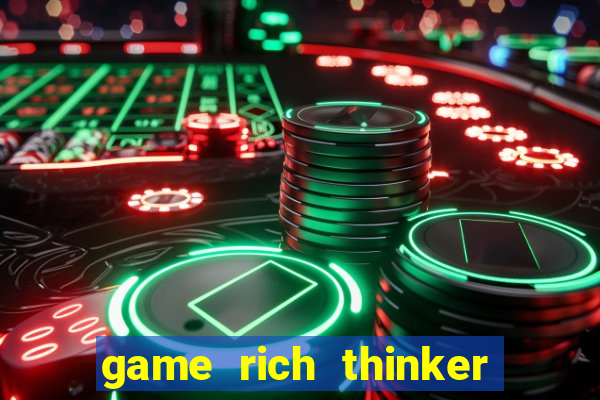 game rich thinker penghasil uang