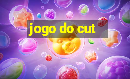 jogo do cut