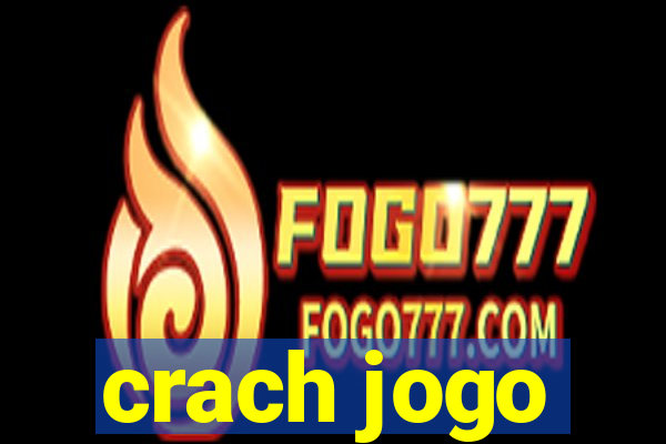 crach jogo