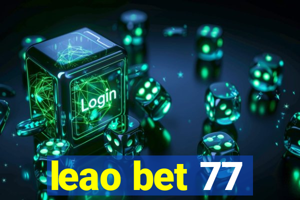 leao bet 77