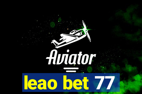 leao bet 77