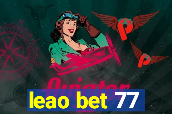 leao bet 77