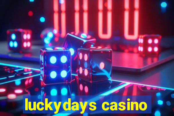 luckydays casino