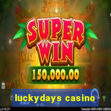 luckydays casino