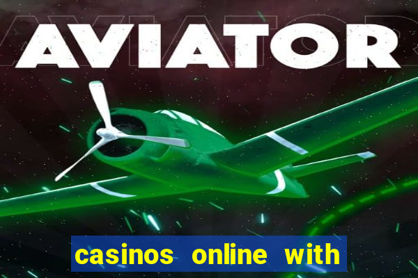 casinos online with real money