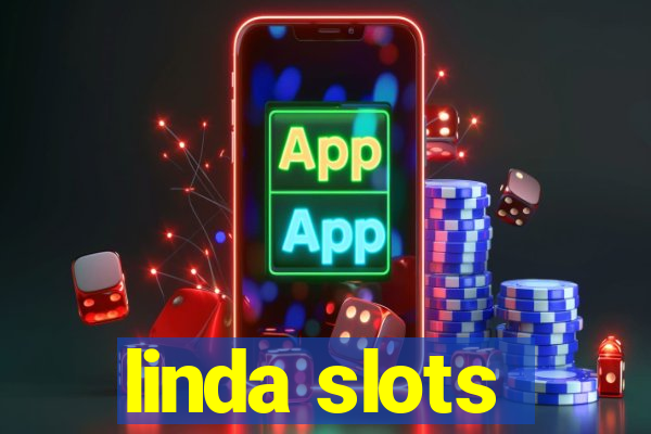 linda slots