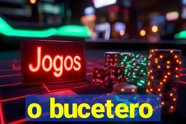 o bucetero