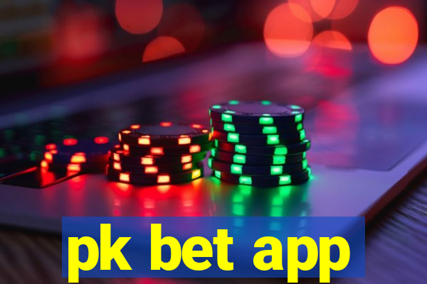 pk bet app