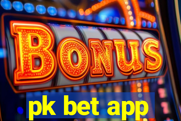 pk bet app