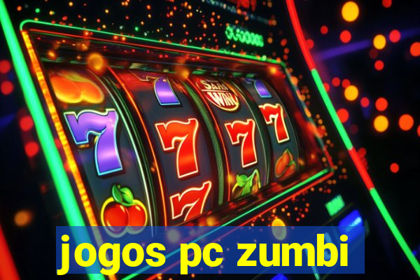 jogos pc zumbi