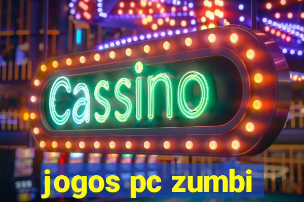 jogos pc zumbi