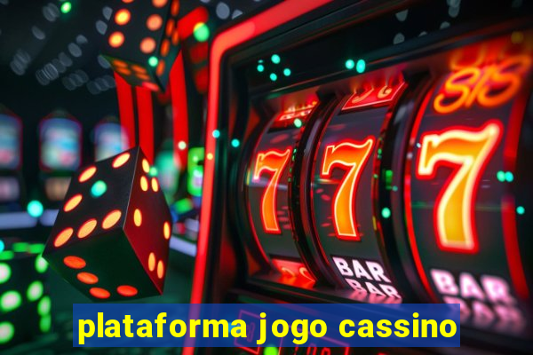 plataforma jogo cassino