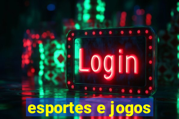 esportes e jogos