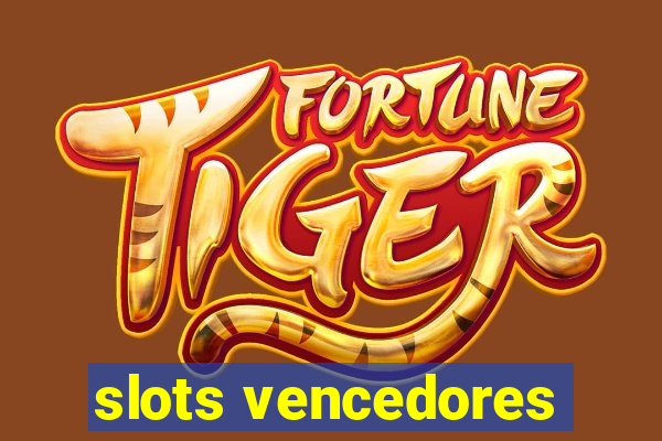 slots vencedores