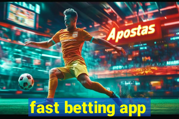 fast betting app