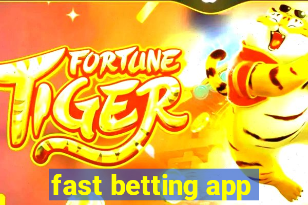 fast betting app