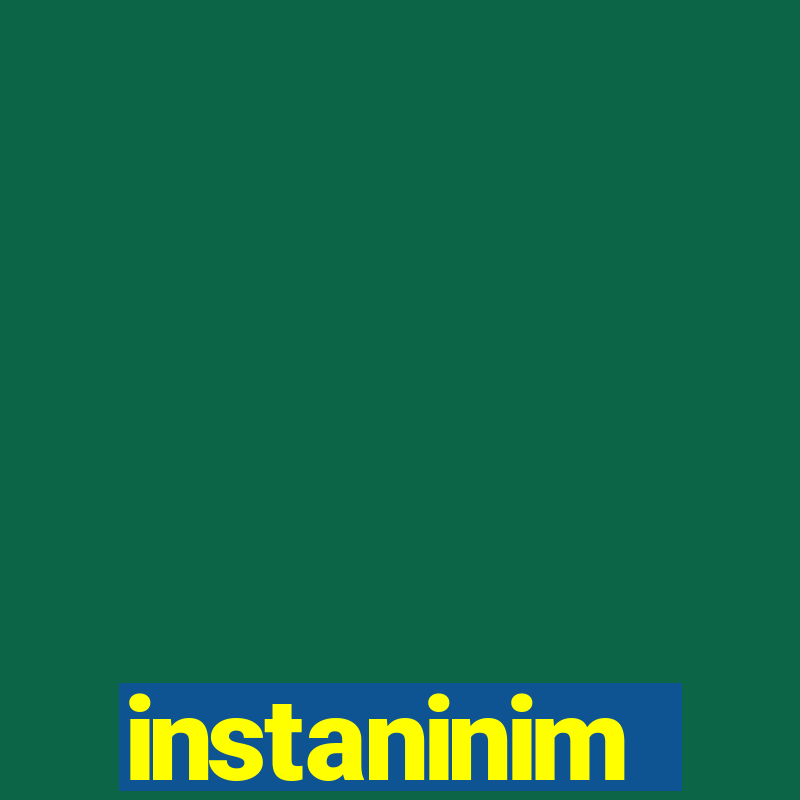 instaninim