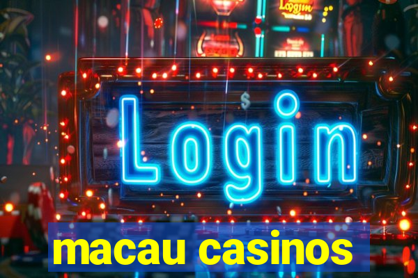 macau casinos