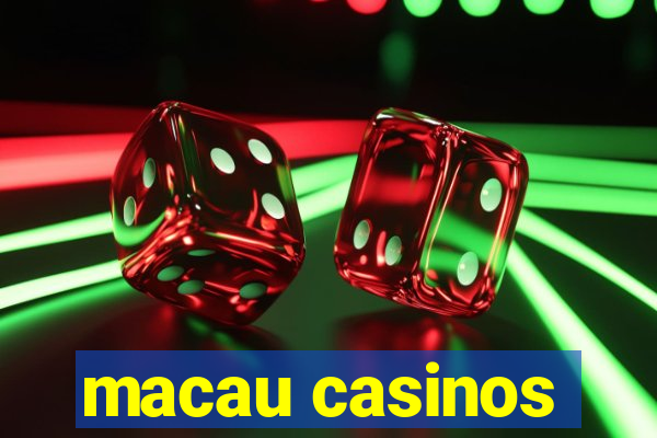 macau casinos