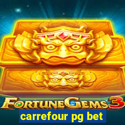 carrefour pg bet