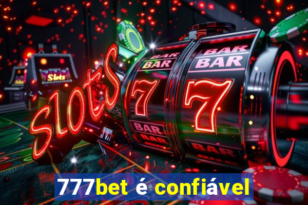 777bet é confiável