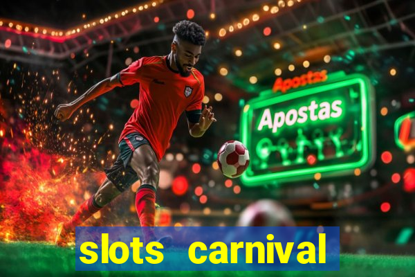 slots carnival android app