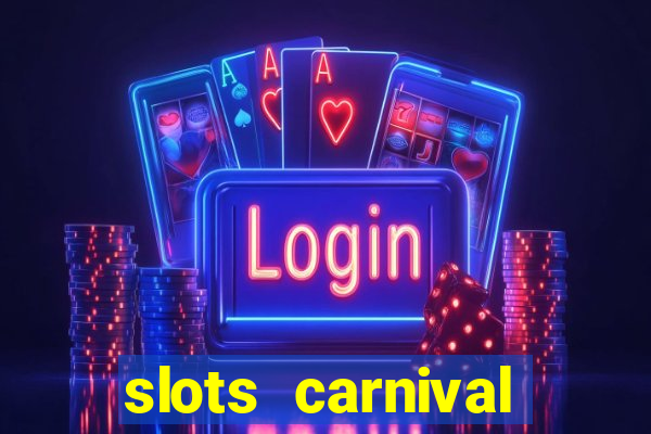 slots carnival android app