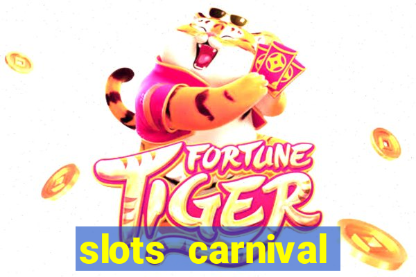 slots carnival android app