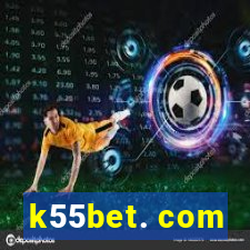 k55bet. com