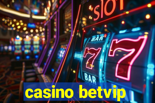 casino betvip