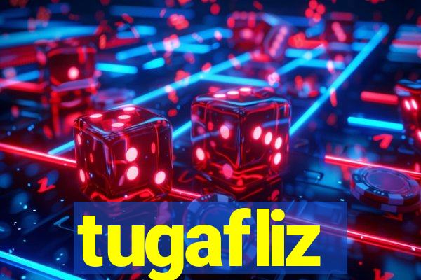 tugafliz