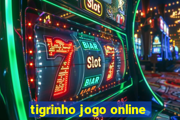 tigrinho jogo online