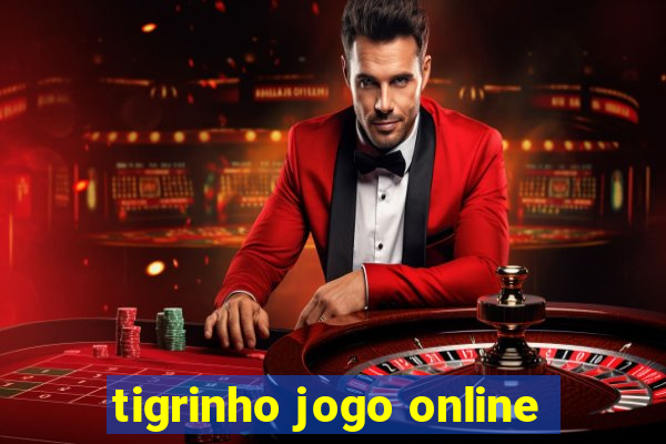 tigrinho jogo online